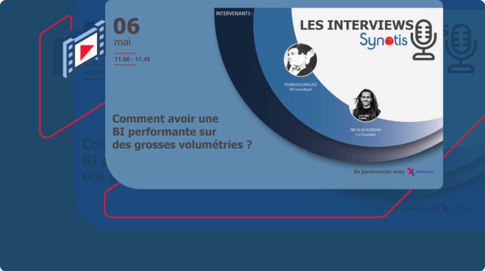 Comment avoir une BI performante sur des grosses volumétries ?